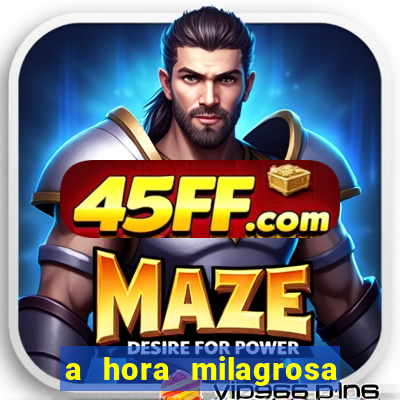 a hora milagrosa livro pdf download